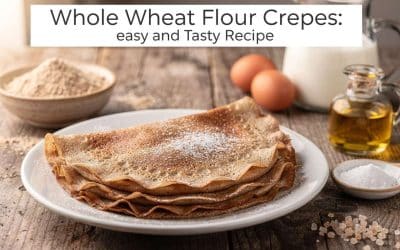 Crêpes à la farine de blé complet : recette facile et savoureuse